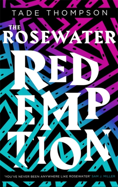 The Rosewater Redemption : Book 3 of the Wormwood Trilogy by Tade Thompson