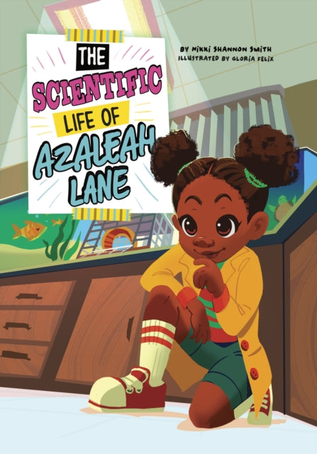 The Scientific Life of Azaleah Lane by Nikki Shannon Smith