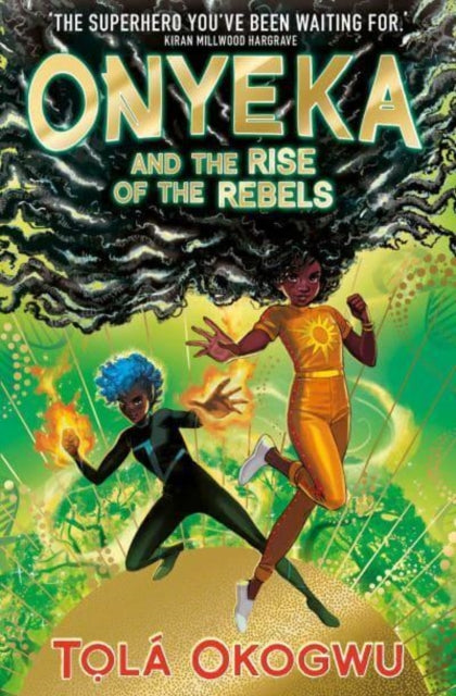 Onyeka and the Rise of the Rebels by Tola Okogwu