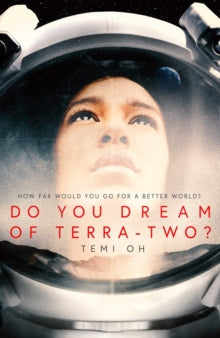Do You Dream of Terra-Two? by Temi Oh