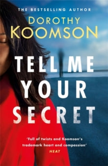 Tell Me Your Secret by Dorothy Koomson