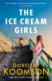 The Ice Cream Girls  by Dorothy Koomson