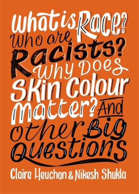 What is Race?  by Nikesh Shukla and Claire Heuchan