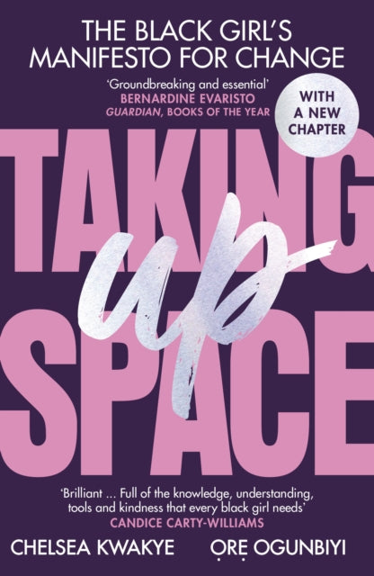 Taking Up Space  by Chelsea Kwakye and Ore Ogunbiyi