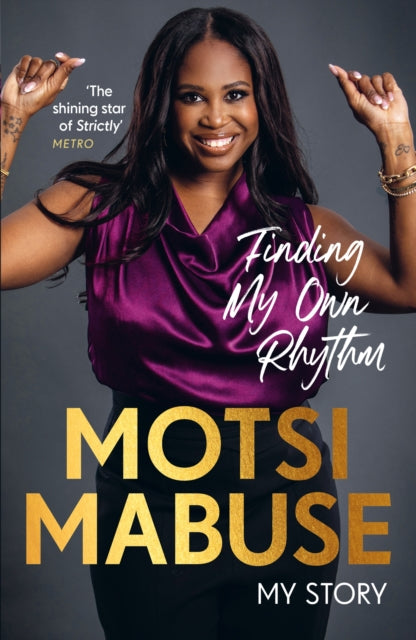 Finding My Own Rhythm : My Story by Motsi Mabuse