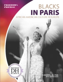 Blacks in Paris : African American Culture in Europe by JD PhD Duchess Harris - Afrori Books LTD