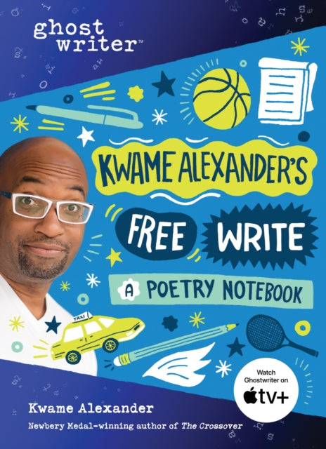 Kwame Alexander's Free Write by Kwame Alexander