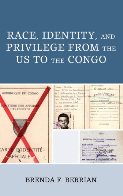 Race, Identity, and Privilege from the US to the Congo by Brenda F. Berrian - Afrori Books LTD