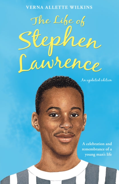 The Life of Stephen Lawrence by Verna Allette Wilkins - Afrori Books LTD