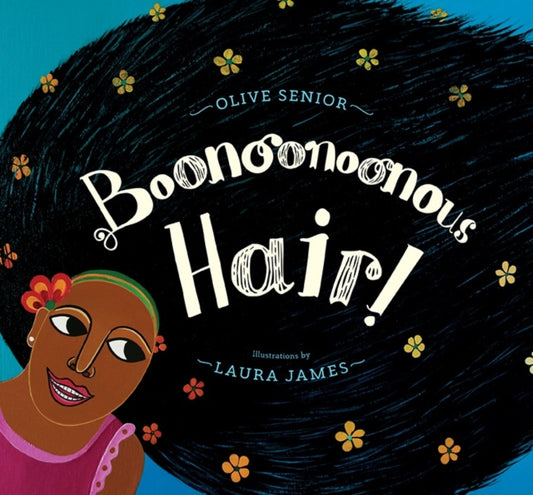 Boonoonoonous Hair by Olive Senior - Afrori Books LTD