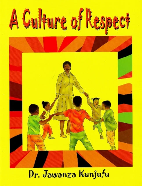 A Culture of Respect by Dr.Jawanza Kunjufu