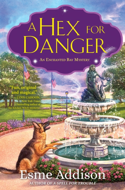 A Hex For Danger : An Enchanted Bay Mystery by Esme Addison