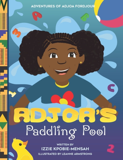 Adjoa's Paddling Pool : 2 by Izzie Kpobie-Mensah
