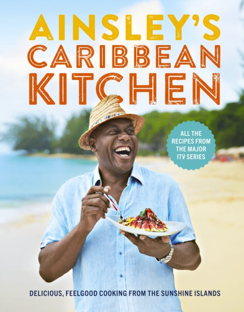Ainsley's Caribbean Kitchen by Ainsley Harriott (Author)