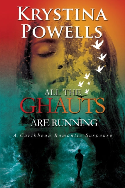All The Ghauts Are Running by Krystina Powells