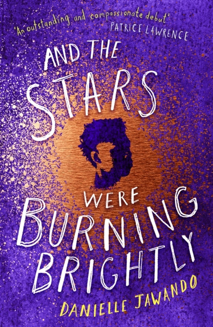 And the Stars Were Burning Brightly by Danielle Jawando - Afrori Books LTD