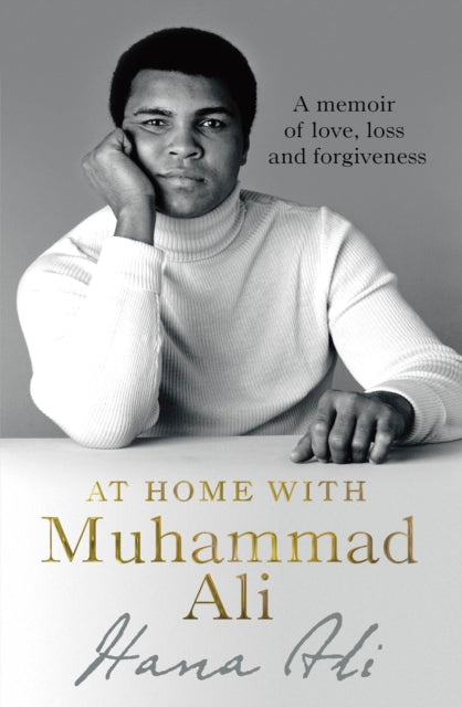 At Home with Muhammad Ali  by Hana Yasmeen Ali