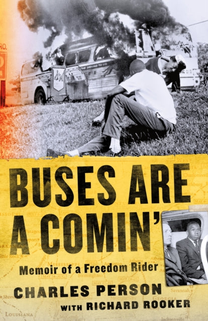 Buses Are a Comin' : Memoir of a Freedom Rider by Charles Person