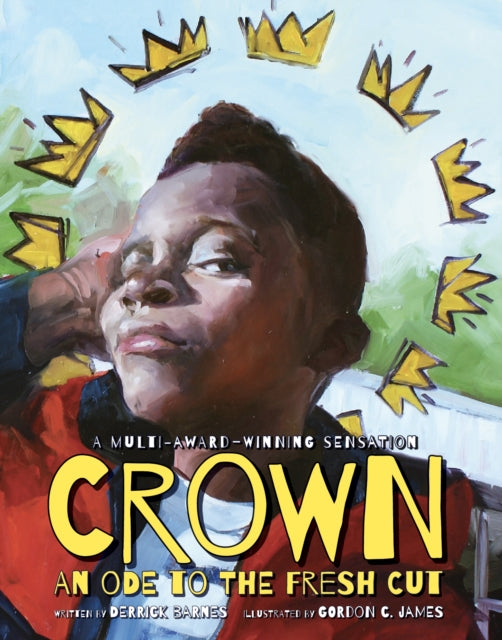 Crown: An Ode to the Fresh Cut by Derrick Barnes - Afrori Books LTD