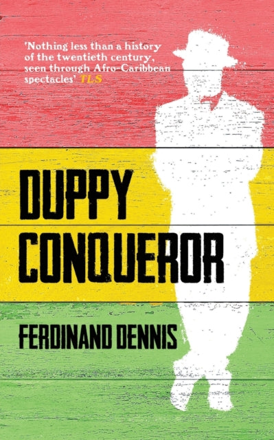 DUPPY CONQUEROR by Ferdinand Dennis - Afrori Books LTD