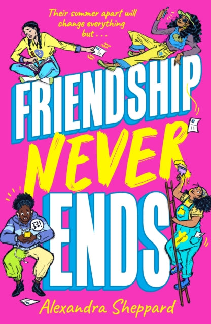 Friendship Never Ends by Alexandra Sheppard