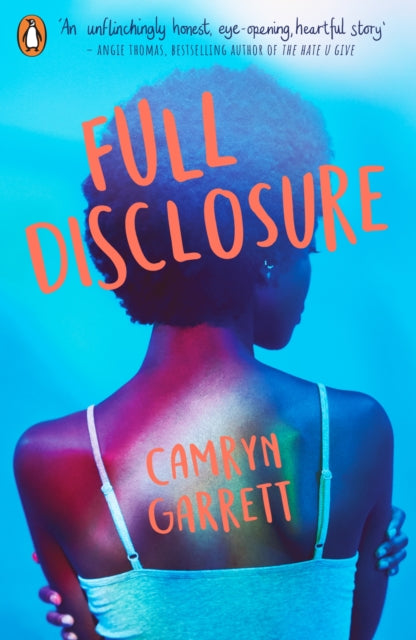 Full Disclosure by Camryn Garrett - Afrori Books LTD