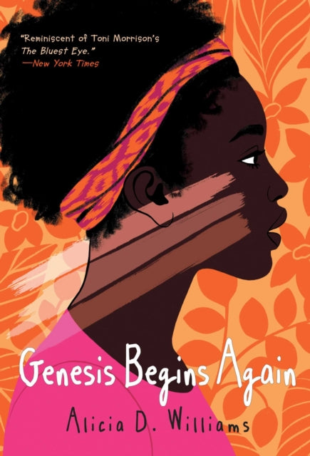 Genesis Begins Again by Alicia D. Williams