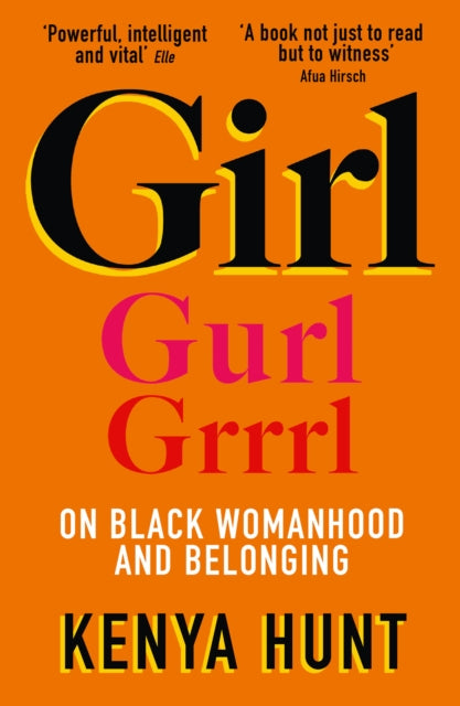 GIRL : Essays on Black Womanhood by Kenya Hunt.