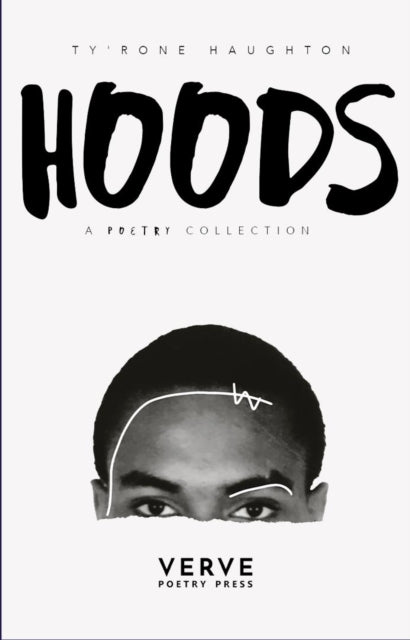 HOODS by Ty'rone Haughton - Afrori Books LTD