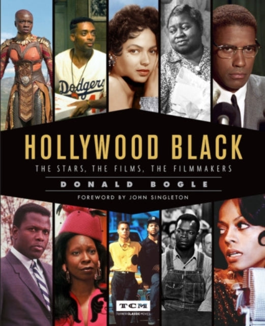 Hollywood Black : The Stars, the Films, the Filmmakers by Donald Bogle