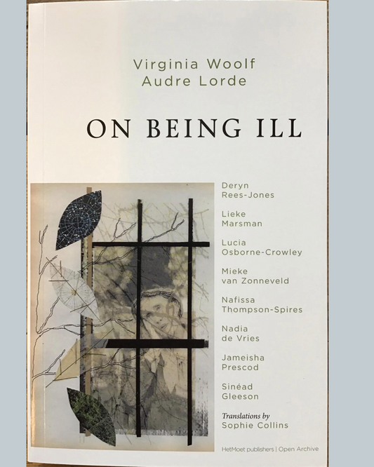 On Being Ill by Audre Lorde, Jameisha Prescod and Nafissa Thompson Spires and Virginia Woolf