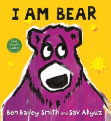 I Am Bear by Ben Bailey Smith