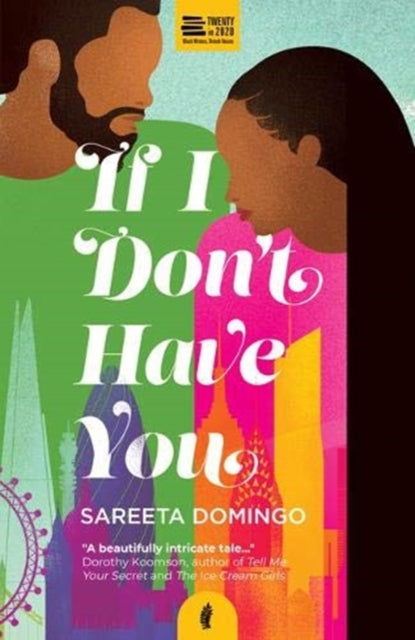 If I Don't Have You by Sareeta Domingo - Afrori Books LTD