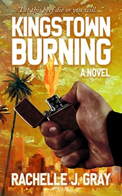 Kingstown Burning by Rachelle J Gray - Afrori Books LTD