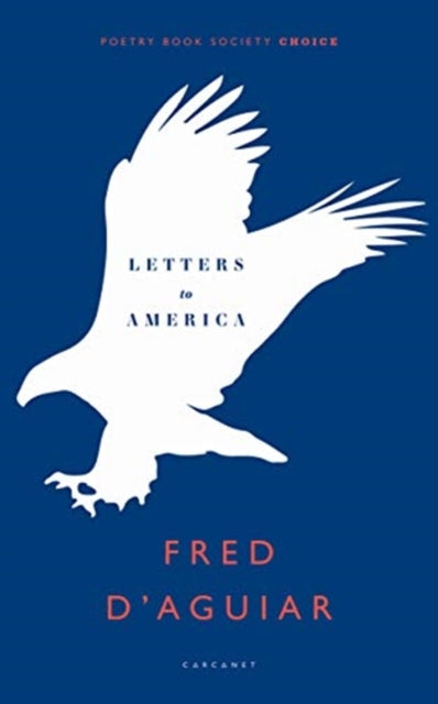 Letters to America by Fred D'Aguiar