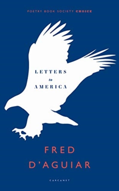 Letters to America by Fred D'Aguiar - Afrori Books LTD