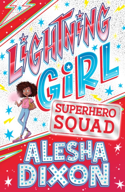 Lightning Girl 2: Superhero Squad by Alesha Dixon