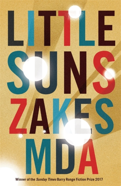 Little Suns by Zakes Mda - Afrori Books LTD