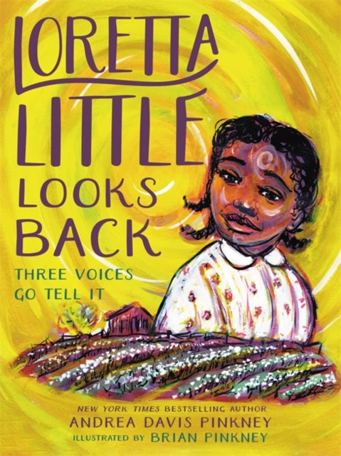 Loretta Little Looks Back by Andrea Davis Pinkney, Brian Pinkney