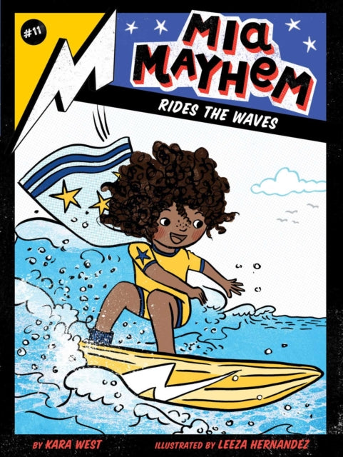 Mia Mayhem Rides the Waves  by Kara West