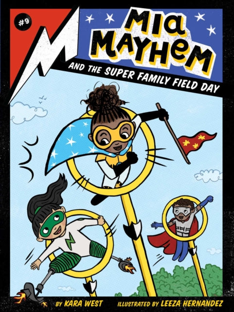 Mia Mayhem and the Super Family Field Day by Kara West