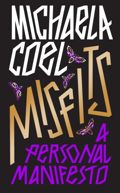 Misfits : A Personal Manifesto by Michaela Coel
