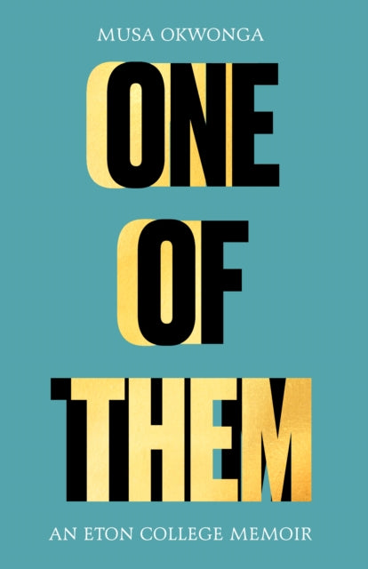 One of Them  by Musa Okwonga