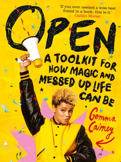 Open: A Toolkit for How Magic and Messed Up Life Can Be by Gemma Cairney - Afrori Books LTD