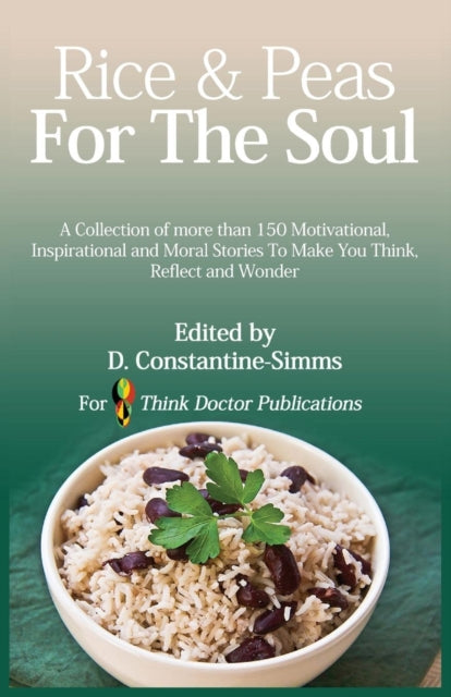 Rice and Peas For The Soul 1 by Delroy Constantine-Simms