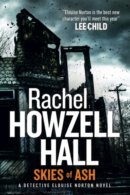 Skies of Ash : A Detective Elouise Norton Novel by Rachel Howzell Hall