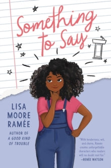 Something to Say by Lisa Moore Ramee - Afrori Books LTD