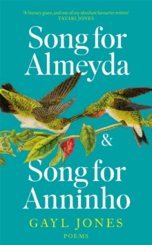 Song for Almeyda and Song for Anninho by Gayl Jones - Afrori Books LTD