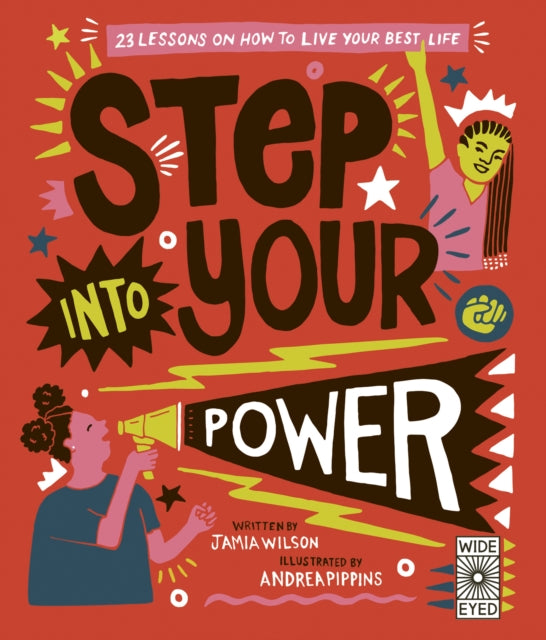 Step Into Your Power : 23 lessons on how to live your best life by Jamia Wilson
