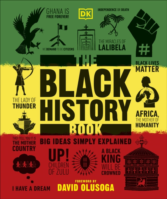 The Black History Book by David Olusoga : Big Ideas Simply Explained